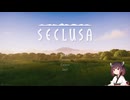 Seclusa (Demo版）