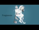 Fragments / 謎に嫌われた世界 feat. 鳴花ミコト