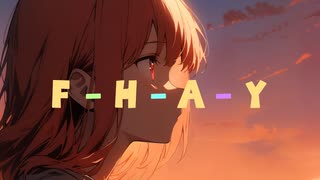 『F-H-A-Y』/feat.宮舞モカ
