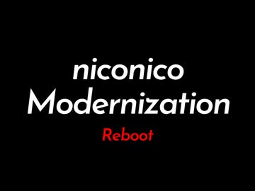 niconico Modernization Rebootをおとなしく歌ってみたい