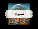 【SynthesizerV】Dawn