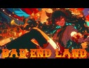 Bad End Land / 唐紅 feat.初音ミク