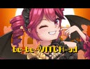 be-be-WITCH-ed　重音テト/be-be-WITCH-ed　Kasane Teto