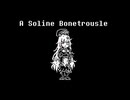 A Soline Bonetrousle...?