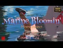 Marine Bloomin' - Covered by YuNi【アイマリンプロジェクト】／くるみ＠VRMダンサー