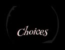 Choices 重音テトSV