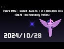 【Sol's RNG】 Rolled  Aura to 1 in 1,000,000 less 2024/10/28 (Era 9 : No Heavenly Potion)