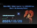 【Sol's RNG】 Rolled  Aura to 1 in 1,000,000 less 2024/10/29 (Era 9 : No Heavenly Potion)
