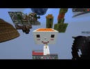 【ゆっくり実況プレイ】真・第二次絶望スカイブロック part28【Minecraft】