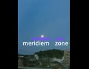 【RED ZONEアレンジ】meridiem_zone