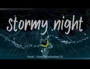 Stormy night feat.Gumi(Synthesizer V)