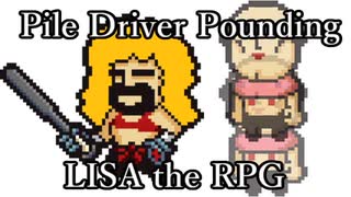 【Parody of Pile Driver Pounding】LISA the Painfulのキャラ達に対するリックの反応の違い【～に対するピストンの違い】