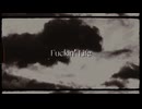 Fuckin' Life