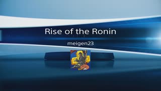 Rise of the Ronin トロフィー獲得シーン集