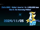 【Sol's RNG】 Rolled  Aura to 1 in 1,000,000 less 2024/11/05 (Era 9 : No Heavenly Potion)