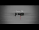 ドレスフィッシュ(Dressed Fish) Short edit - 九七. feat.初音ミク