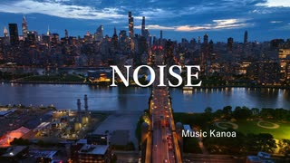 ノイズ　NOISE