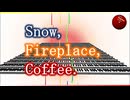 Official Music Video: youhei_red - Snow, Fireplace, Coffee.