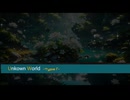 UnknownWorld -typeΓ- /feat.花隈千冬・宮舞モカ futomomoP
