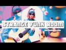 【宮舞モカ】 Strange Funk Room  ／ アンチテクノサービス（ATS）