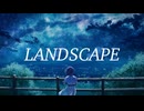 LANDSCAPE (feat.GUMI) / TAKEHI