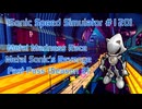 【Sonic Speed Simulator #120】Metal Madness Race - Metal Sonic's Revenge , Fast Pass (Season 2)