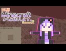【結月ゆかり】WiiU版Minecraftからお送りします。Season2 Part138