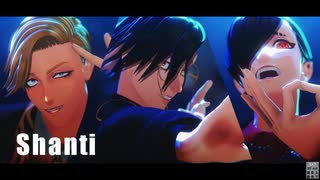 【MMDJB】シャンティ【獅子神敬一 / 村雨礼二 / 叶黎明】