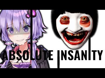 不気味に進化し続ける顔面！ハイスピードなホラーFPS『Absolute Insanity』_前編【VOICEROID実況/結月ゆかり・紲星あかり】