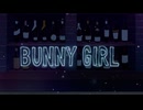 BunnyGirl(cover　NETERU)