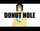 ドーナツホール/ハチ【Covered by ゴトウセイ】