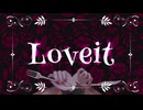 Loveit? / biz×ZERA feat LOLUET 　歌ってみた まゆり