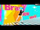 【47都道府県士1周年記念】BrandNewWorld【第4回MMD廃】