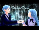 【Twinkle Days】MMDになって歌ってみた✨