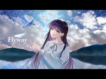 【歌ってみた】Flyway￤halyosy【夜鷹】