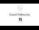 sweet memories／歌ってみた
