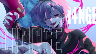 ［歌ってみた］ch4nge/xita-θ-