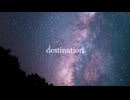 destination feat. 初音ミク