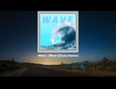 Minix - Wave (Chuku Remix)