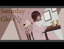 Saturday Glow / 宮舞モカ