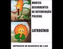 defensor de bandido be like