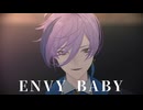【第4回MMD廃】エンヴィーベイビー【榊ネス】