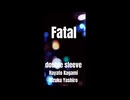 【にじさんじMMD】Fatal＿Ver.short【ダブスリ】