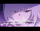 ブルーアーカイブOST157. Step of Terror