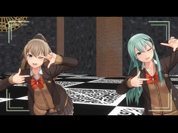 LADYCRAZY【MMD艦これ】熊野＆鈴谷　艦隊これくしょん