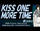 【PIKO】ＫＩＳＳ ＯＮＥ ＭＯＲＥ ＴＩＭＥ【カバー曲】
