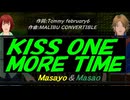 【Masayo＆Masao】ＫＩＳＳ ＯＮＥ ＭＯＲＥ ＴＩＭＥ【カバー曲】