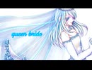 queen bride