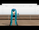 【MMD】練習風景っぽい感じのワールドイズマイン