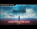 Cleme - Everything We Love (Extended 1 Hour Mix)